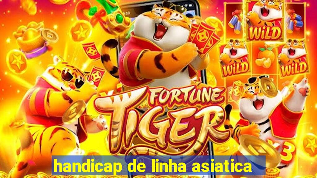 handicap de linha asiatica